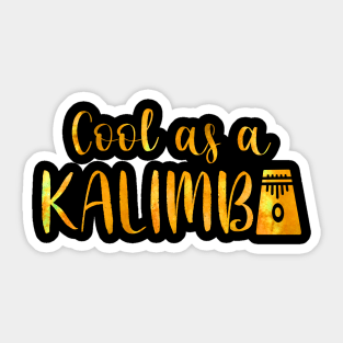 Cool as a Kalimba w graphic (golden) Sticker